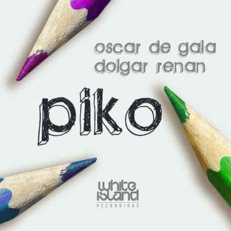 Piko (Original Mix) ft. Dolgar Renan | Boomplay Music