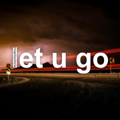 Let U Go (Extended Mix) | Boomplay Music