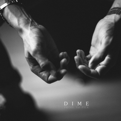 Dime ft. 1st Pick | Boomplay Music