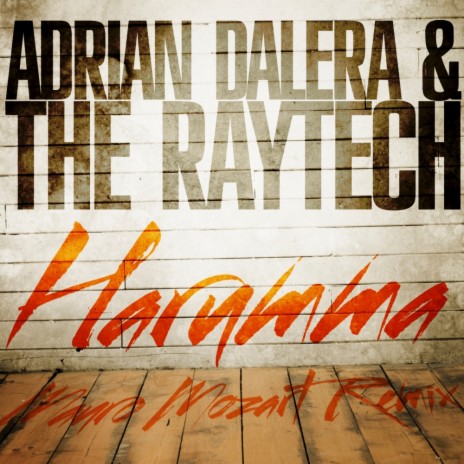 Harumma 2012 (Mauro Mozart Remix) ft. The Raytech