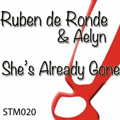 She's Already Gone (Radio Mix) ft. Aelyn