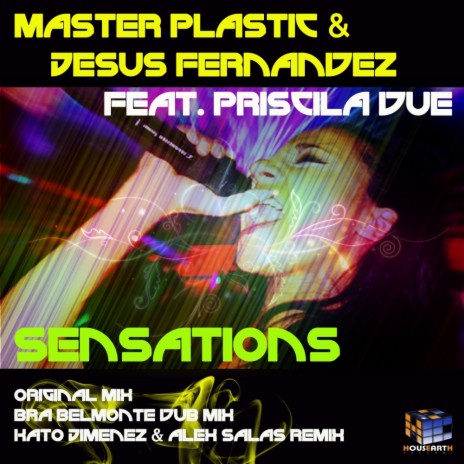 Sensations (Kato Jimenez & Alex Salas Remix) ft. Jesus Fernandez & Priscila Due | Boomplay Music