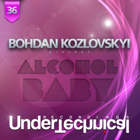 Alcohol Baby (Original Mix) | Boomplay Music