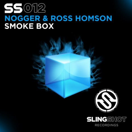 Smoke Box (Original Mix) ft. Ross Homson | Boomplay Music