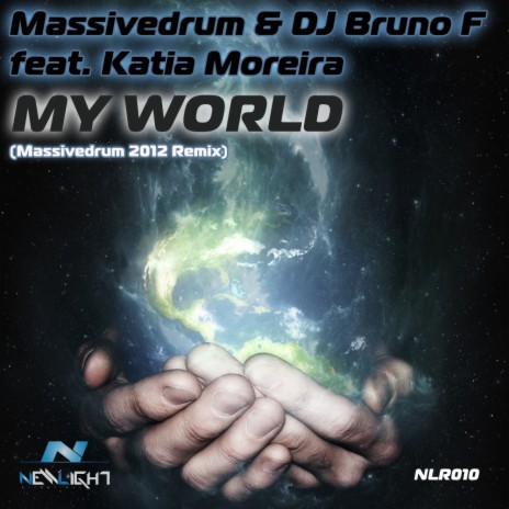 My World (Massivedrum 2012 Remix) ft. DJ Bruno F & Katia Moreira