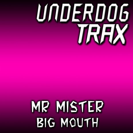 Big Mouth (Original Mix)