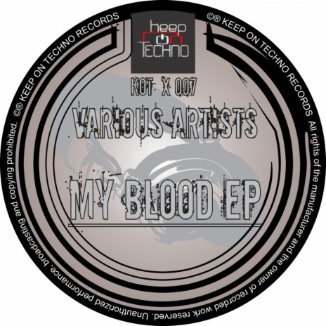 My Blood (Original Mix) | Boomplay Music