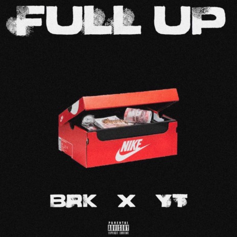 Full Up ft. YT | Boomplay Music