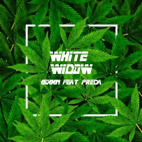 White Widow ft. Preda | Boomplay Music