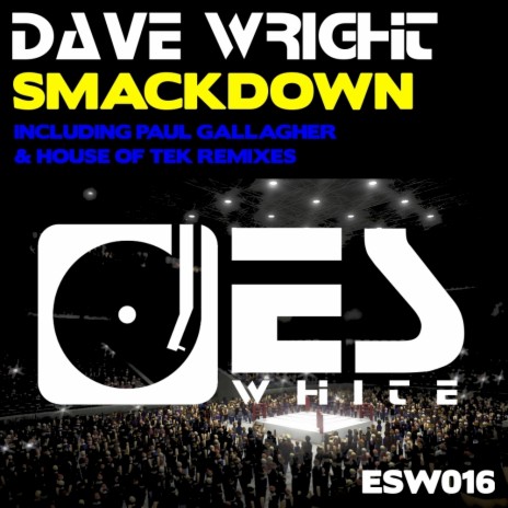 Smackdown (House Of Tek Remix)