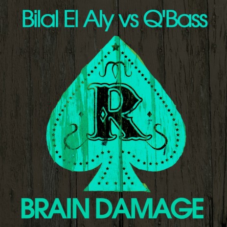 Brain Damage (Original Mix) ft. Q'Bass | Boomplay Music