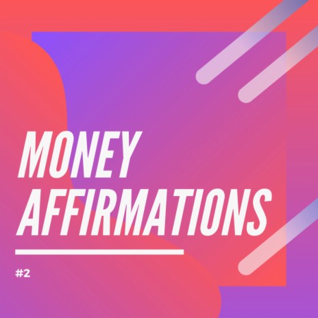 Money Affirmations #2 (Money, Wealth, Abundance) | Boomplay Music