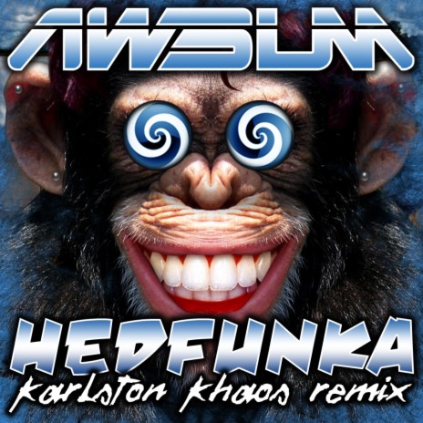 Headfunka (Karlston Khaos Remix) ft. Scot Fo Shaw & Leon B