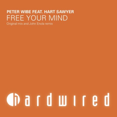 Free Your Mind (Uplifting Mix) ft. Hart Sawyer | Boomplay Music