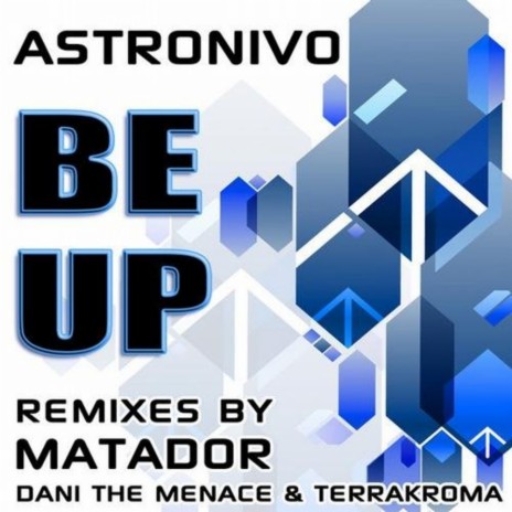 Be Up (Terrakroma Remix) | Boomplay Music