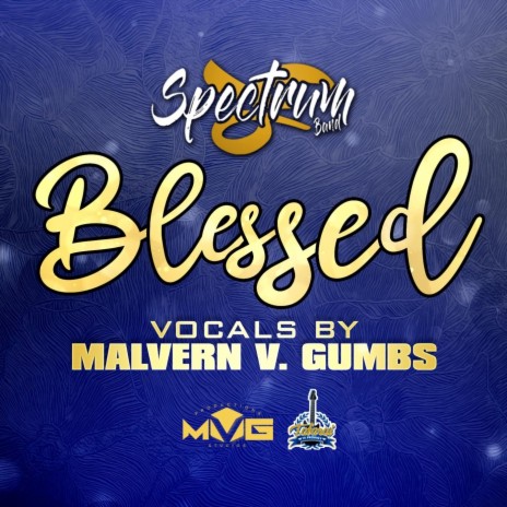 Blessed (feat. Malvern V. Gumbs) | Boomplay Music