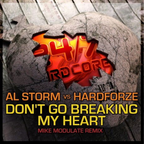 Don't Go Breaking My Heart (Mike Modulate Remix) ft. Hardforze | Boomplay Music