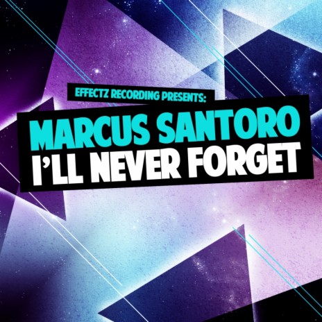 I'll Never Forget (Original Mix)