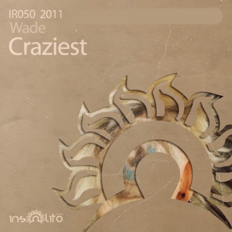 Craziest (Original Mix)