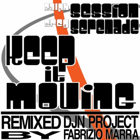 Keep It Moving (Fabrizio Marra Dream Remix) ft. Greg Serenade