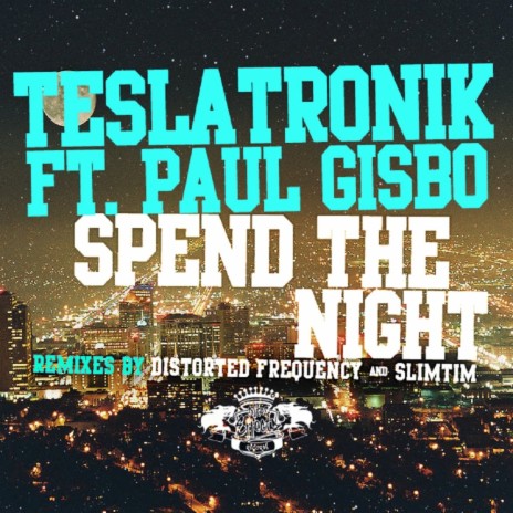 Spend The Night (Original Mix) ft. Paul Gisbo | Boomplay Music