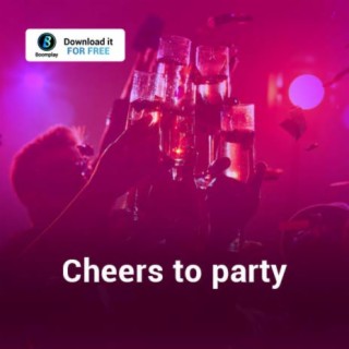 Cheers to party