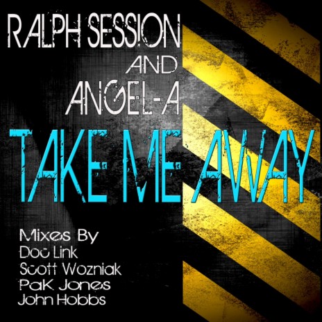 Take Me Away (Pak Jones Vocal Mix) ft. Angel-A