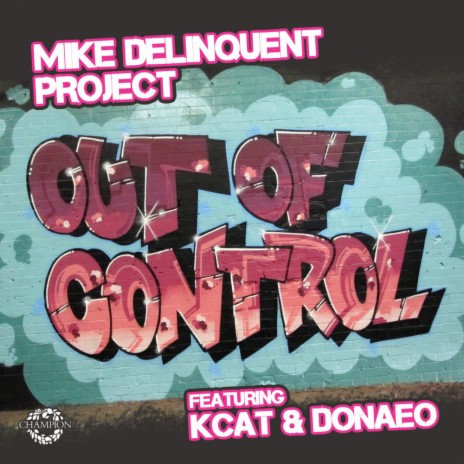 Out of Control (Kryder Remix) ft. KCAT & Donae'o