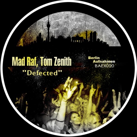 Defected (Original Mix) ft. Tom Zenith | Boomplay Music