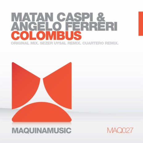 Colombus (Cuartero Remix) ft. Angelo Ferreri | Boomplay Music