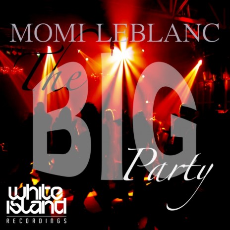 The Big Party (Original Mix)