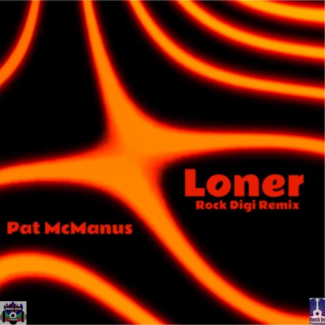 Loner (Rock Digi Remix) | Boomplay Music