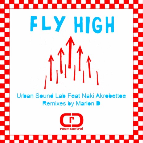 Fly High (Original Mix) ft. Naki Akrobettoe | Boomplay Music