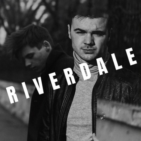 Riverdale ft. Орландо | Boomplay Music