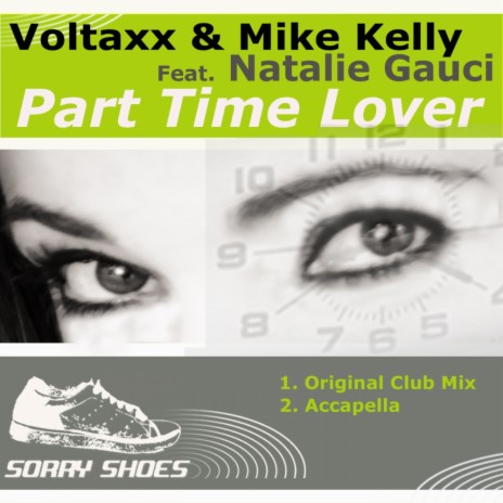 Part Time Lover (Original Club Mix) ft. Mike Kelly & Natalie Gauci