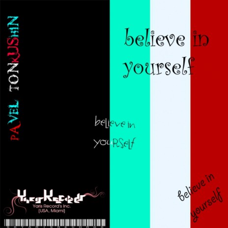 Believe In Yourself (Original Mix)