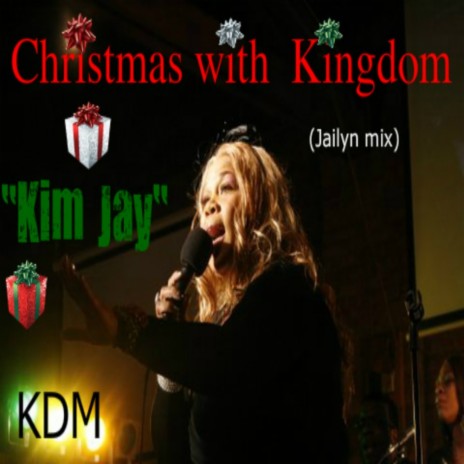 Christmas With Kingdom (Jailyn Mix)
