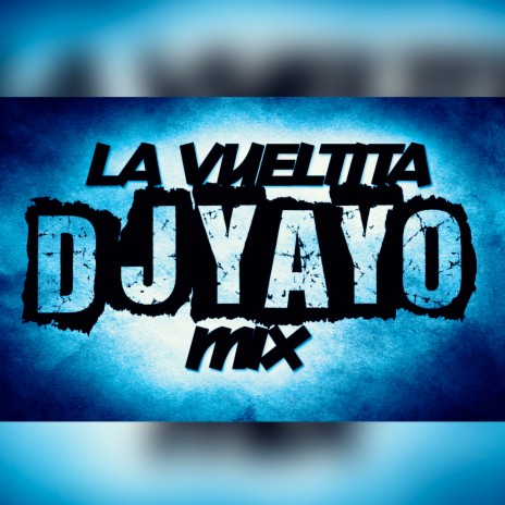 La Vueltita Mix | Boomplay Music