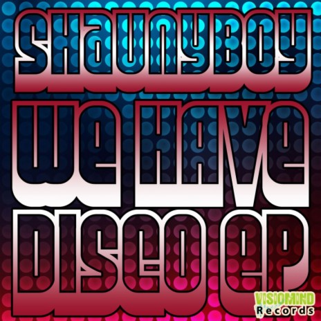 We Have Disco (Original Mix) | Boomplay Music