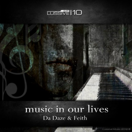Music In Our Lives (Original Mix) ft. Feith