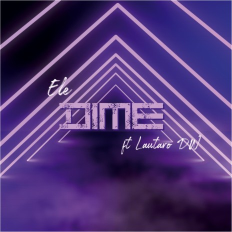 Dime (feat. Lautaro Dw) | Boomplay Music