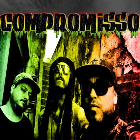 Compromisso ft. Ras Menor & Gust Dazrua | Boomplay Music