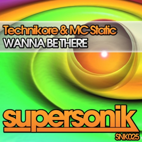 Wanna Be There (Original Mix) ft. MC Static | Boomplay Music
