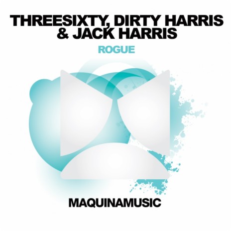 Rogue (Original Mix) ft. Dirty Harris & Jack Harris