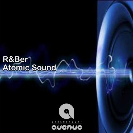 Atomic Sound (Original Mix) | Boomplay Music