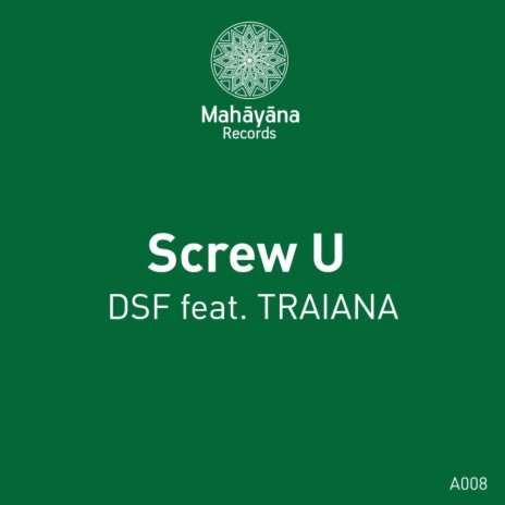Screw U (Original Mix) ft. Traiana | Boomplay Music