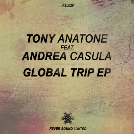 Global Sensation (Original Mix) ft. Andrea Casula | Boomplay Music