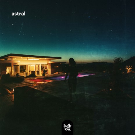 Astral ft. Pueblo Vista
