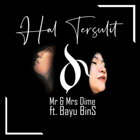 Hal Tersulit ft. Bayu Binsz | Boomplay Music