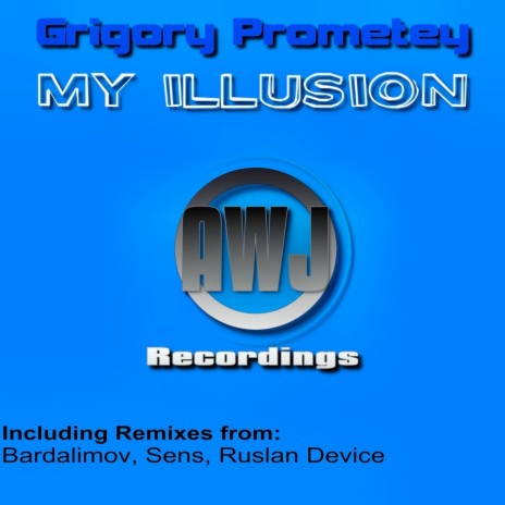 My Illusion (Ruslan Device Remix) | Boomplay Music